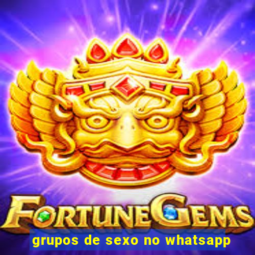 grupos de sexo no whatsapp